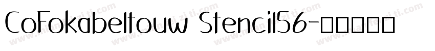CoFokabeltouw Stencil56字体转换